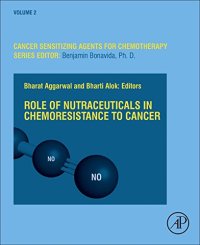 cover of the book Role of Nutraceuticals in Cancer Chemosensitization (Volume 2) (Cancer Sensitizing Agents for Chemotherapy, Volume 2)