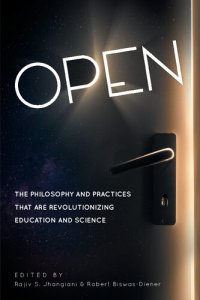 cover of the book Open: The Philosophy And Practices That Are Revolutionizing Education And Science