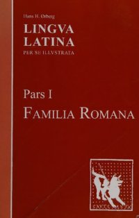 cover of the book Lingua Latina per se Illustrata : Pars I : Familia Romana