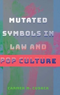 cover of the book Mutated Symbols in Law and Pop Culture