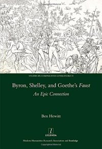 cover of the book Byron, Shelley and Goethe's Faust: An Epic Connection