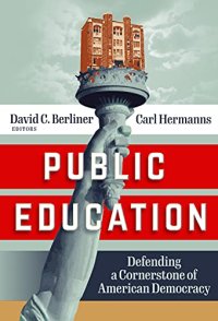 cover of the book Public Education: Defending a Cornerstone of American Democracy