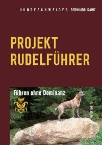 cover of the book Hundeschweiger Projekt Rudelführer