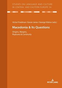 cover of the book Macedonia & Its Questions: Origins, Margins, Ruptures & Continuity