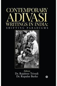 cover of the book Contemporary Adivasi Writings in India: Shifting Paradigms