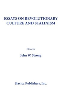 cover of the book Essays on Revolutionary Culture and Stalinism