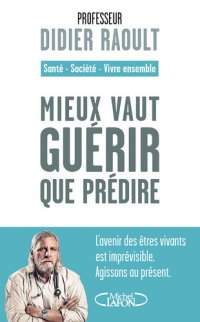 cover of the book Mieux vaut guérir que prédire