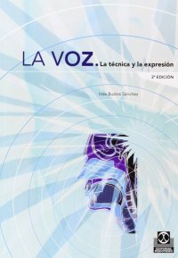 cover of the book Voz. La técnica y la expresión, LA (Logopedia) (Spanish Edition)