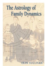 cover of the book The Astrology of Family Dynamics