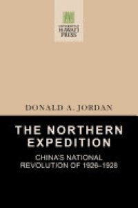 cover of the book The Northern Expedition: China's National Revolution of 1926–1928