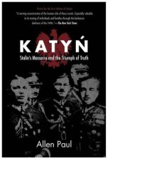 cover of the book Katyn: Stalin’s Massacre and the Triumph of Truth