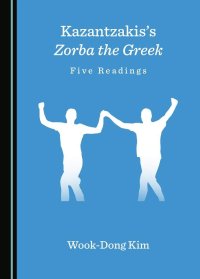 cover of the book Kazantzakiss Zorba the Greek