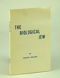 cover of the book The Biological Jew : New history of the Jews