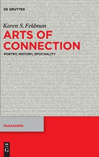 cover of the book Arts of Connection: Poetry, History, Epochality