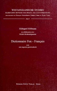 cover of the book Dictionnaire Fon - Français, avec une esquisse grammaticale