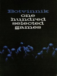 cover of the book Botvinnik: One Hundred Selected Games