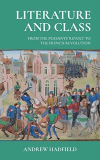 cover of the book Literature and class: From the Peasants’ Revolt to the French Revolution