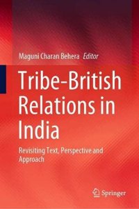 cover of the book Tribe-British Relations in India: Revisiting Text, Perspective and Approach