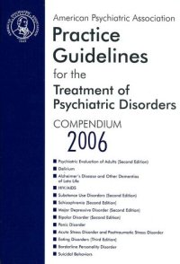 cover of the book American Psychiatric Association Practice Guidelines for the Treatment of Psychiatric Disorders: Compendium 2006