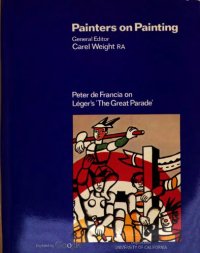 cover of the book Peter de Francia on Léger's 'The great parade' (Painters on painting)