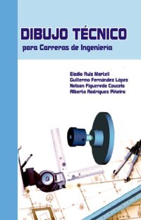 cover of the book Dibujo técnico para carreras de ingeniería