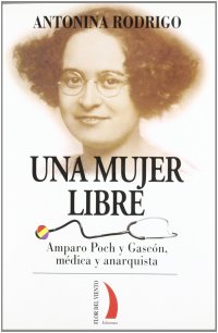 cover of the book Una mujer libre : Amparo Poch y Gascón : médica anarquista