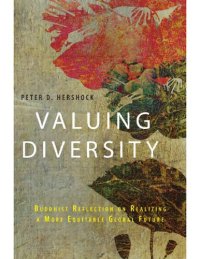 cover of the book Valuing Diversity: Buddhist Reflection on Realizing a More Equitable Global Future