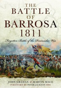 cover of the book The Battle of Barrosa, 1811: Forgotten Battle of the Peninsular War