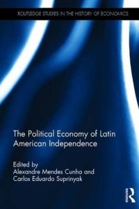 cover of the book The Political Economy of Latin American Independence