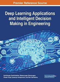 cover of the book Deep Learning Applications and Intelligent Decision Making in Engineering