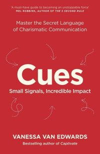 cover of the book Cues: Master the Secret Language of Charismatic Communication