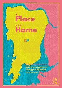 cover of the book A Place to Call Home: Women as Agents of Change in Mumbai