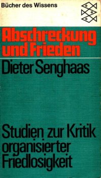 cover of the book Abschreckung und Frieden. Studien zur Kritik organisierter Friedlosigkeit