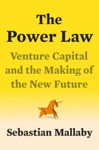 cover of the book The Power Law : Venture Capital and the Making of the New Future