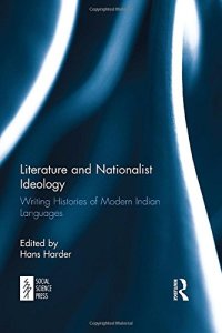 cover of the book Literature and Nationalist Ideology: Writing Histories of Modern Indian Languages