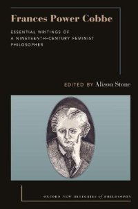 cover of the book Frances Power Cobbe: Essential Writings of a Nineteenth-Century Feminist Philosopher