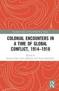 cover of the book Colonial Encounters in a Time of Global Conflict, 1914–1918