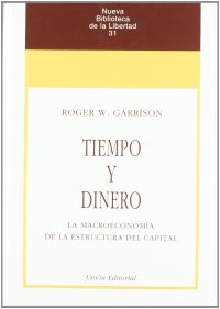 cover of the book Tiempo y dinero: La macroeconomía de la estructura del capital