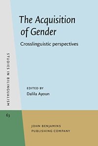 cover of the book The Acquisition of Gender: Crosslinguistic perspectives