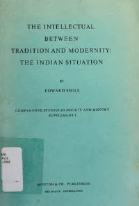 cover of the book The Intellectual Between Tradition And Modernity: The Indian Situation