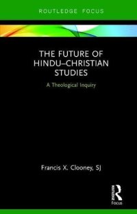 cover of the book The Future of Hindu–Christian Studies: A Theological Inquiry