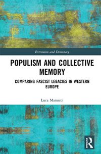 cover of the book Populism and Collective Memory: Comparing Fascist Legacies in Western Europe