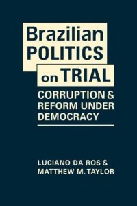 cover of the book Brazilian Politics on Trial: Corruption and Reform Under Democracy