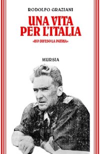 cover of the book Una vita per l'Italia. «Ho difeso la Patria»