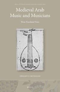 cover of the book Medieval Arab Music and Musicians: Three Translated Texts