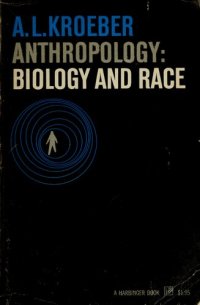 cover of the book Anthropology : Biology and Race