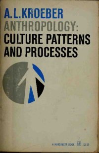 cover of the book Anthropology : Culture Patterns and Processes