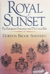 cover of the book Royal Sunset - European Dynasties and Great War