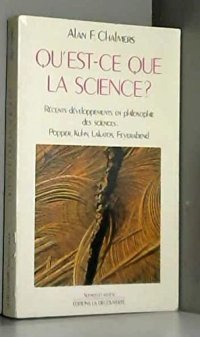 cover of the book Qu'est-ce que la science? : récents développements en philosophie des sciences : Popper, Kuhn, Lakatos, Feyerabend