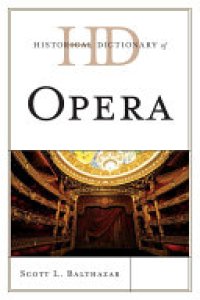 cover of the book Historical Dictionary of Opera